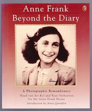 Seller image for ANNE FRANK - BEYOND THE DIARY - A Photographic Remembrance for sale by A Book for all Reasons, PBFA & ibooknet