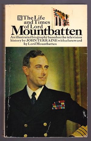 THE LIFE AND TIMES OF LORD MOUNTBATTEN