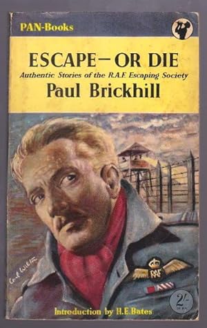 Seller image for ESCAPE - OR DIE : Authentic stories of the RAF Escaping Society for sale by A Book for all Reasons, PBFA & ibooknet