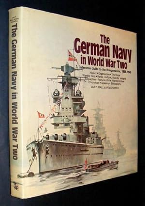 THE GERMAN NAVY IN WORLD WAR TWO - A Reference Guide to the Kriegsmarine, 1935-1945