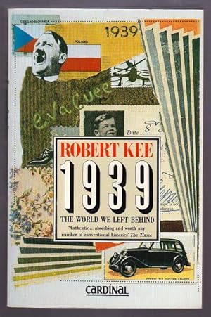 THE WORLD WE LEFT BEHIND - A Chronicle of the Year 1939