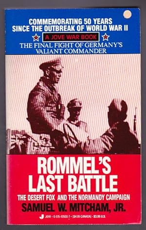 Seller image for ROMMEL'S LAST BATTLE - The Desert Fox and the Normandy Campaign for sale by A Book for all Reasons, PBFA & ibooknet