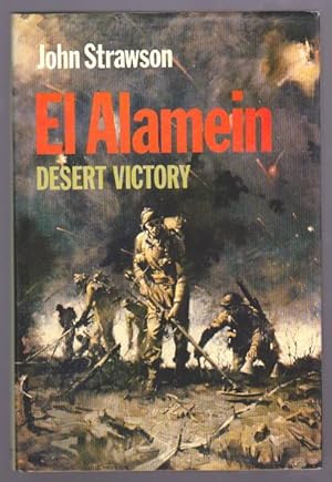 Seller image for EL ALAMEIN - Desert Victory for sale by A Book for all Reasons, PBFA & ibooknet