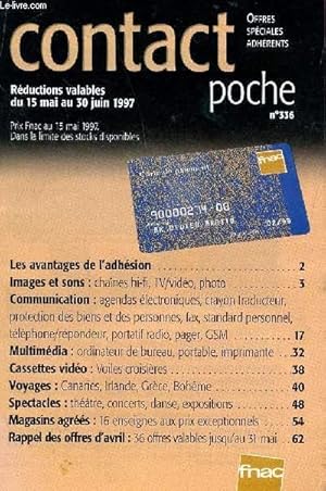 Image du vendeur pour CONTACT POCHE - N336 - DU 15 MAI AU 30 JUIN 1997 / CHAINE HI-FI, TV VIDEO, PHOTO - AGENDAS ELECTRONIQUES, CRAYON TRADUCTUER, PROTECTIONS DES BIENS ET DES PERSONNES, FAX, STANDARD PERSONNEL. mis en vente par Le-Livre