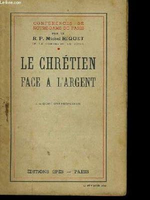 Bild des Verkufers fr Le chretien face a l'argent. tome 1. zum Verkauf von JLG_livres anciens et modernes