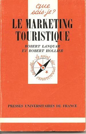 Bild des Verkufers fr Le Marketing touristique: La mercatique touristique zum Verkauf von JLG_livres anciens et modernes