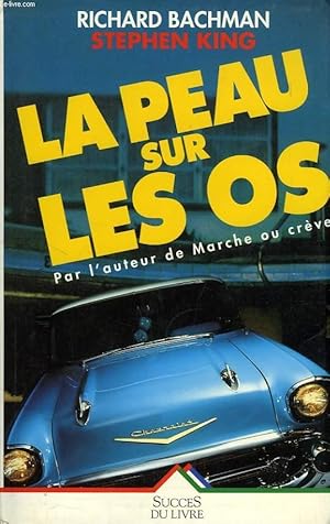 Image du vendeur pour LA PEAU SUR LES OS mis en vente par Le-Livre