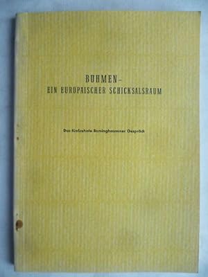 Bild des Verkufers fr Bhmen - ein europischer Schicksalsraum. Referate des fnfzehnten Barsinghausener Gesprche. Herausgegegen vom Arbeitskreis fr Ostfragen Hannover. zum Verkauf von Ostritzer Antiquariat