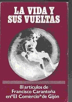 Seller image for LA VIDA Y SUS VUELTAS for sale by LIBROS OTRA MIRADA