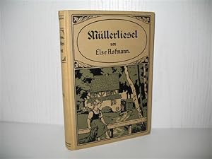 Imagen del vendedor de Mllerliesel: Erzhlung fr die weibliche Jugend. Mit Bildern von M. Flashar; a la venta por buecheria, Einzelunternehmen