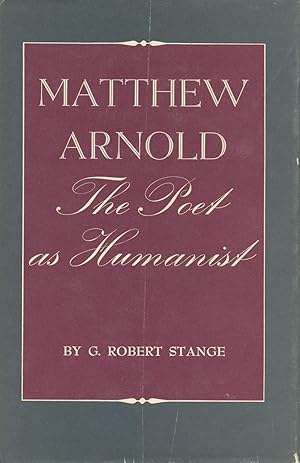 Matthew Arnold: The Poet as Humanist