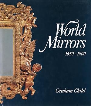 World Mirrors, 1650-1900