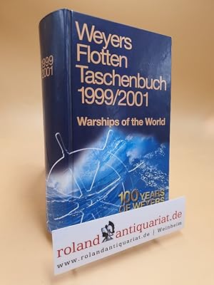 Weyers Flottentaschenbuch /Warships of the World: Weyers Flottentaschenbuch 1999/2001. Warships o...