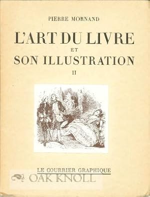 Immagine del venditore per ART DU LIVRE ET SON ILLUSTRATION.|L' venduto da Oak Knoll Books, ABAA, ILAB