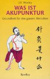 Bild des Verkufers fr Was ist Akupunktur : Gesundheit fr den ganzen Menschen. J. R. Worsley. [Aus dem Engl. von Peter Sineokow] zum Verkauf von Antiquariat  Udo Schwrer