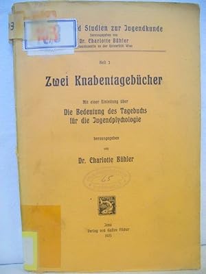 Imagen del vendedor de Zwei Knabentagebcher : Mit e. Einl. ber Die Bedeutung des Tagebuchs fr die Jugendpsychologie. hrsg. von Charlotte Bhler, Quellen und Studien zur Jugendkunde ; H. 3 a la venta por Antiquariat Bler