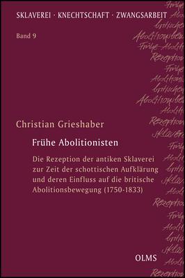 Frühe Abolitionisten: Die Rezeption der antiken Sklaverei zur Zeit der schottischen Aufklärung un...