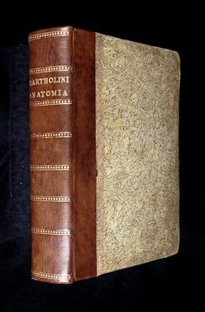 Anatomia ex Caspari Bartholini Parentis Institutionibus, Omniumque Recentiorum & propriis Observa...