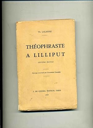 Seller image for THEOPHRASTE A LILLIPUT . Septime dition for sale by Librairie CLERC