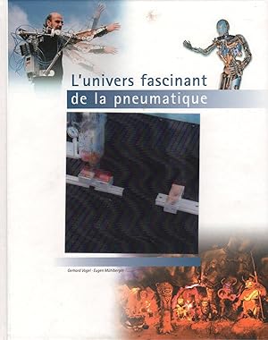 Bild des Verkufers fr L'UNIVERS FASCINANT DE LA PNEUMATIQUE zum Verkauf von secretdulivre
