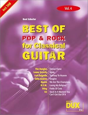 Bild des Verkufers fr Best Of Pop & Rock for Classical Guitar 4 : Die umfassende Sammlung mit starken Interpreten zum Verkauf von AHA-BUCH GmbH