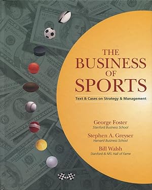 Seller image for The Business of Sports : Cases and Text on Strategy and Management. for sale by Lost and Found Books