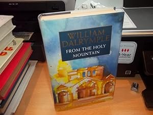 From the Holy Mountain : A Journey among the Christians of the Middle East