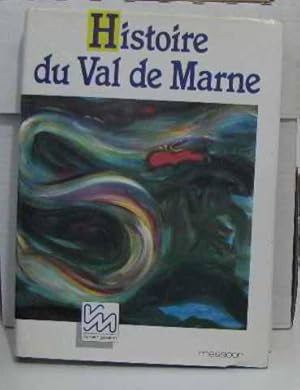 Image du vendeur pour Histoire du Val-de-Marne mis en vente par crealivres