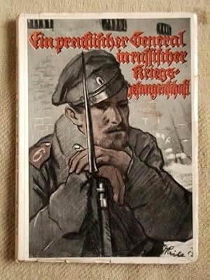 Erinnerungen eines preußischen Generals in russischer Kriegsgefangenschaft.