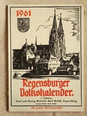 Regensburger Volkskalender. 67. Jahrgang, 1961.