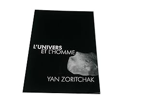 Image du vendeur pour L'univers et l'homme. Yan Zoritchak. mis en vente par JOIE DE LIRE