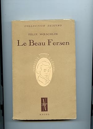 Imagen del vendedor de LE BEAU FERSEN .Roman a la venta por Librairie CLERC