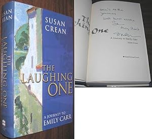 Imagen del vendedor de The Laughing One : A Journey to Emily Carr SIGNED a la venta por Alex Simpson