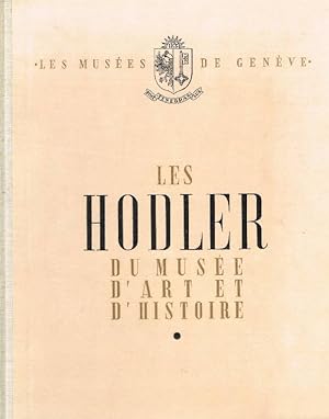 Imagen del vendedor de Les Hodler au Muse d'Art et d'Histoire de Genve. Etude de M. Daniel Baud-Bovy. a la venta por Antiquariat Lcke, Einzelunternehmung