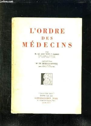 Seller image for L ORDRE DES MEDECINS. for sale by Le-Livre