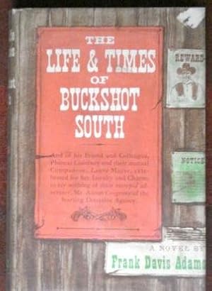 Seller image for The Life and Times of Buckshot South for sale by Canford Book Corral
