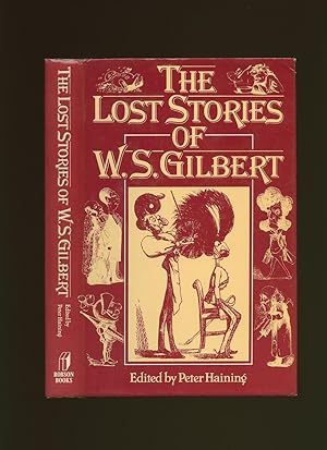 Image du vendeur pour The Lost Stories of W. S. Gilbert mis en vente par Little Stour Books PBFA Member