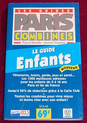 Image du vendeur pour LES GUIDES PARIS COMBINES - Le guide enfants mis en vente par LE BOUQUINISTE