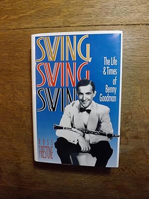 Seller image for Swing, Swing, Swing: The Life and Times of Benny Goodman/Book and Cd for sale by Hill Country Books