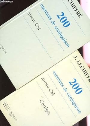 Image du vendeur pour 200 EXERICES DE CONJUGAISON - NIVEAU CM / EN 2 VOLUME : LIVRE DE L'ELEVE + CORRIGES. mis en vente par Le-Livre