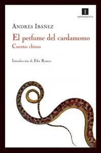 Imagen del vendedor de EL PERFUME DEL CARDAMOMO: Cuentos chinos a la venta por KALAMO LIBROS, S.L.