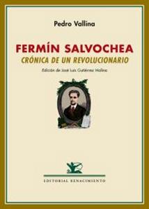 Seller image for FERMIN SALVOCHEA: Crnica de un revolucionario for sale by KALAMO LIBROS, S.L.