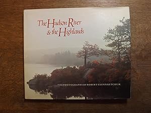 Seller image for The Hudson River and the Highlands: The Photographs of Robert Glenn Ketchum for sale by Hill Country Books