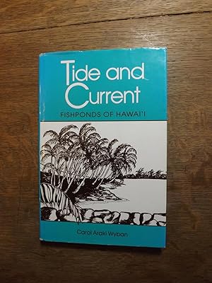 Image du vendeur pour Tide and Current: Fishponds of Hawai'I mis en vente par Hill Country Books