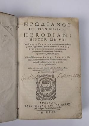 Herodiani histor. lib. viii. Cum Angeli Politiani interpretatione& Adiuncti sunt etiam Zozimi Com...