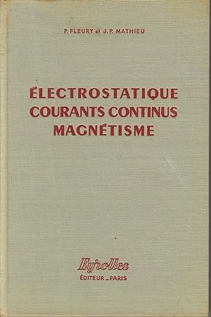 Seller image for Electrostatique, courants continus, magntisme for sale by Sylvain Par