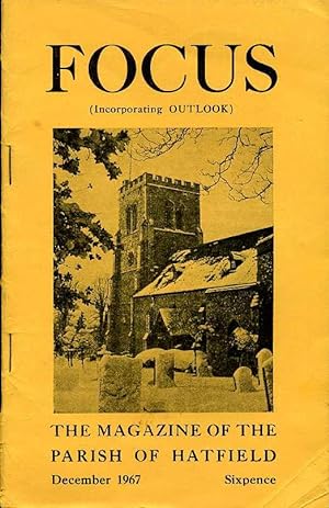 Image du vendeur pour Focus : The Magazine of the Parish of Hatfield : December 1967 mis en vente par Godley Books