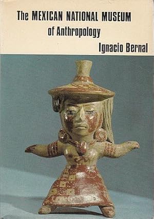 Image du vendeur pour The Mexican National Museum of Anthropology mis en vente par LEFT COAST BOOKS