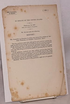 In Senate of the United States. February 16, 1837. Read, and ordered to be printed. Mr. Sevier ma...