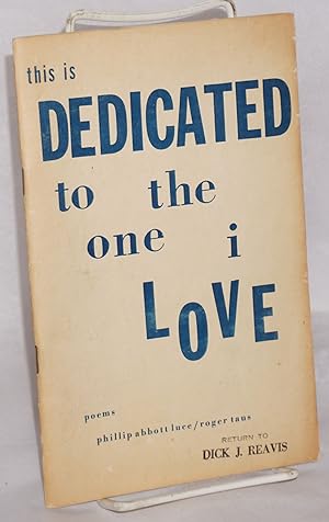 Seller image for This is dedicated to the one I love: poems for sale by Bolerium Books Inc.